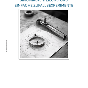 Binomialverteilung & Zufallsexperimente – Unterrichtsmaterial SEK I