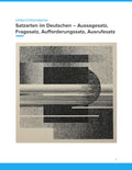 Satzarten im Deutschen – Aussagesatz, Fragesatz, Aufforderungssatz, Ausrufesatz