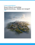 Smart Cities & nachhaltige Stadtentwicklung – Städte von morgen verstehen und gestalten