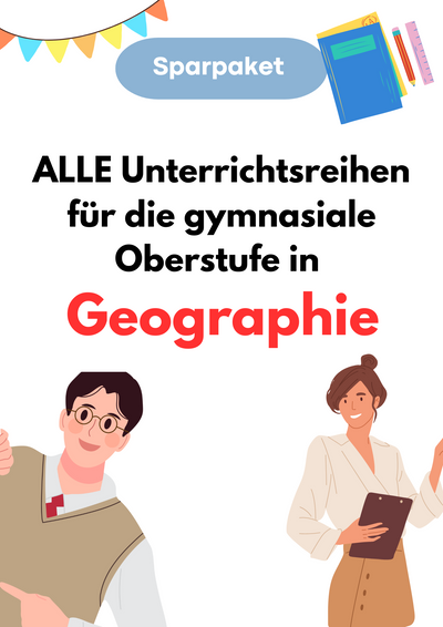 SPARPAKET XXL: Geographie & Erdkunde – Unterrichtsreihen & THEMEN für die gymnasiale Oberstufe
