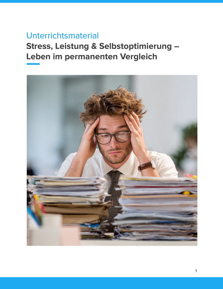 Stress, Leistung & Selbstoptimierung – Leben im permanenten Vergleich (Sek II)