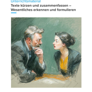 Texte kürzen und zusammenfassen – Wesentliches erkennen und formulieren