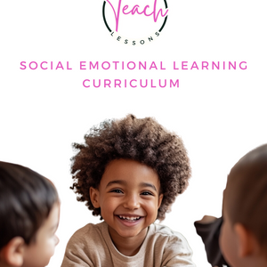 Social Emotional Learning (SEL) Curriculum: Build Connections, Foster Growth