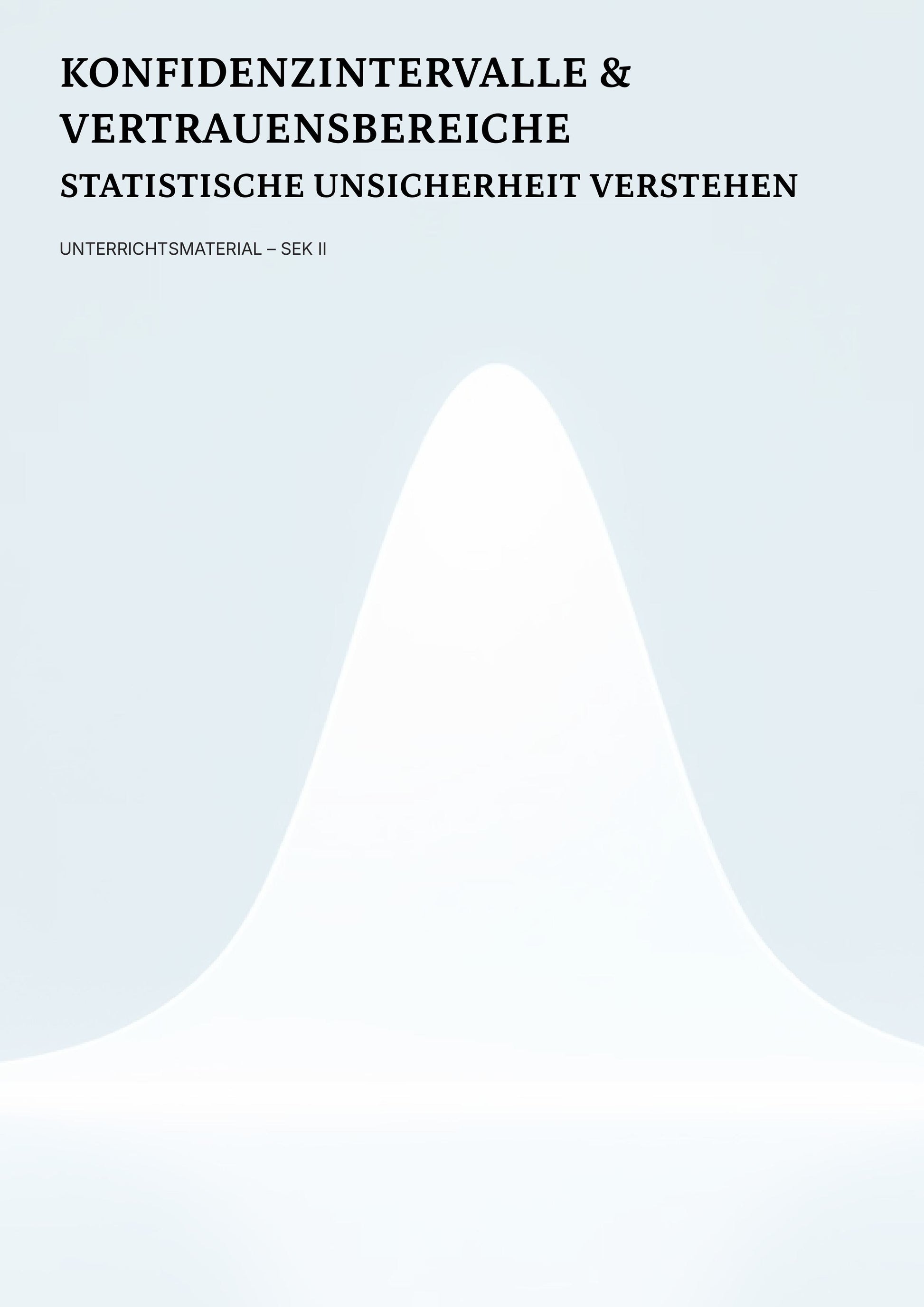 Konfidenzintervalle verstehen & berechnen – Statistik Sek II Unterrichtsmaterial