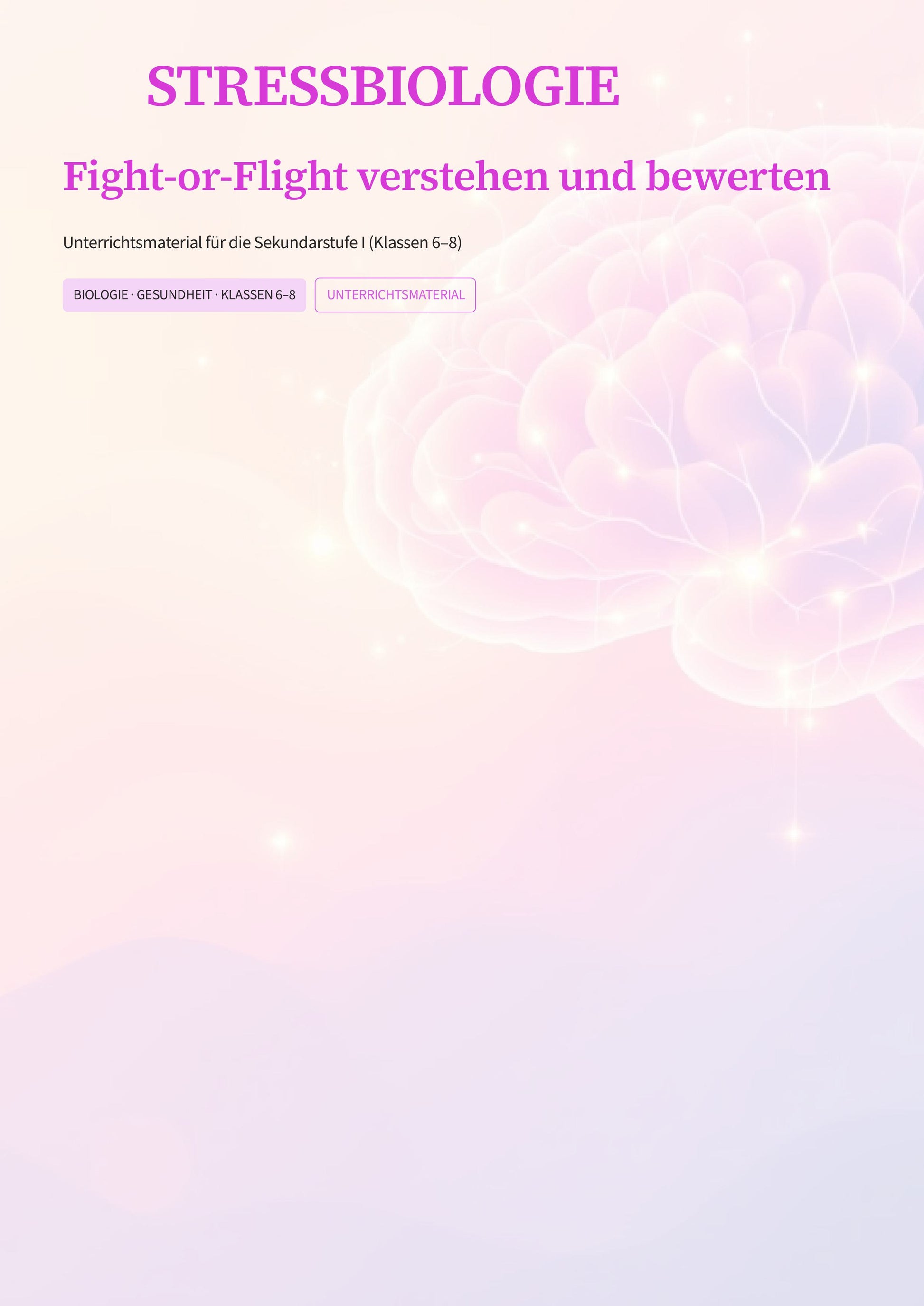 Stressbiologie verstehen – Unterrichtskonzeption für einen modernen Biologieunterricht