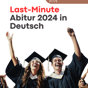 Last-Minute Abitur 2024: Deutsch