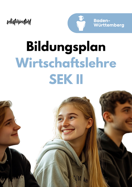 Bildungsplan im Fach Wirtschaft in der Oberstufe - Baden-Württemberg