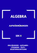 Aufwärmübungen – Algebra SEK II