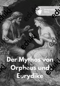 Orpheus – Mythos, Musik und Macht der Kunst im Unterricht erschließen