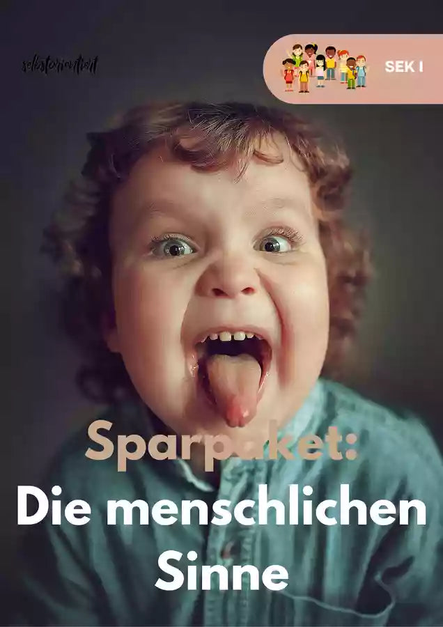 Unsere Sinne – Gesamtpaket für die Sekundarstufe I | Sinne & Sinnesorgane entdecken