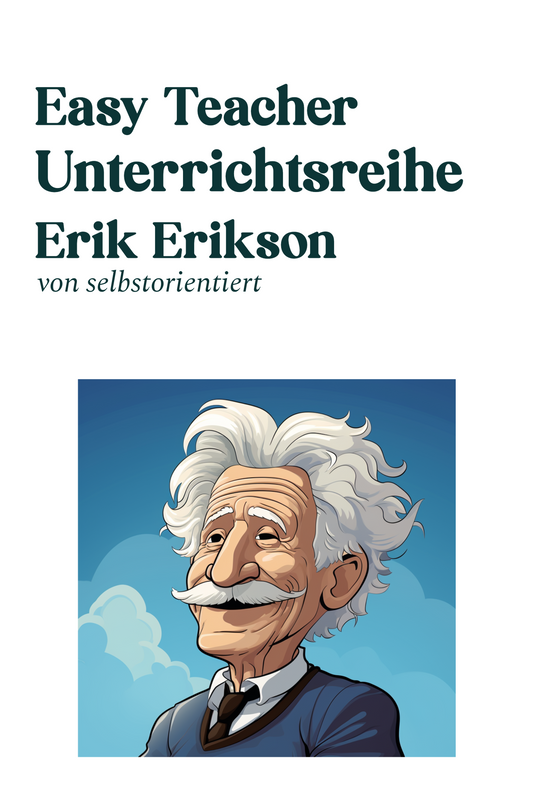 Easy Teacher: Erik Erikson - Stage model of psychosocial development