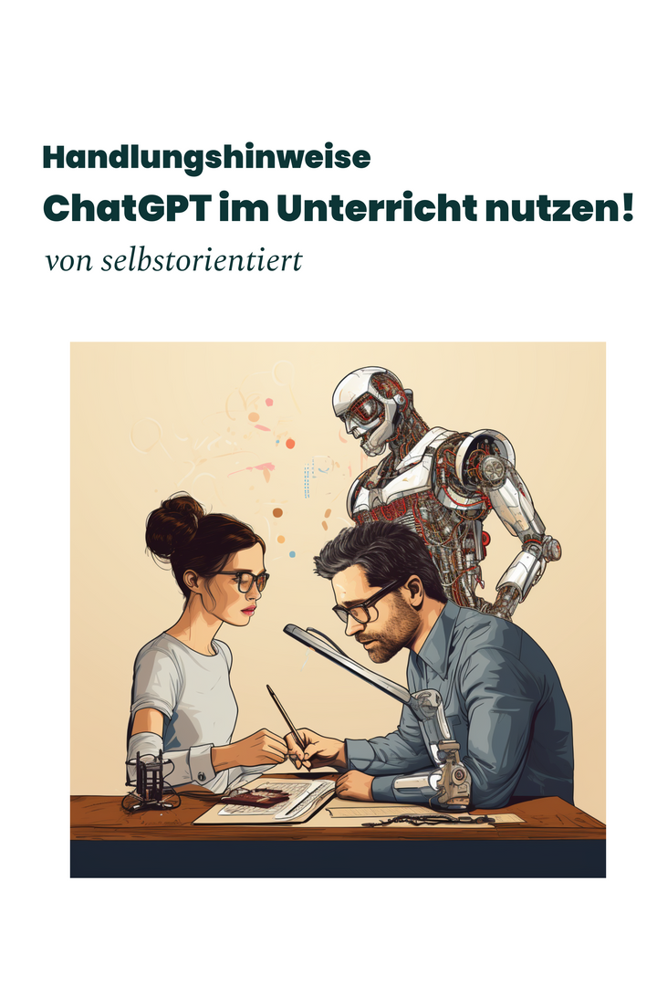 ChatGPT im Unterricht einsetzen: Wie geht der verantwortungsbewusste Umgang?