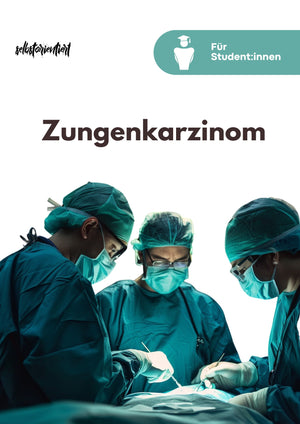 Lernpaket "Zungenkarzinom: Therapie | Ursachen | Operation" - stifo - Students & Teachers Innovate Forward