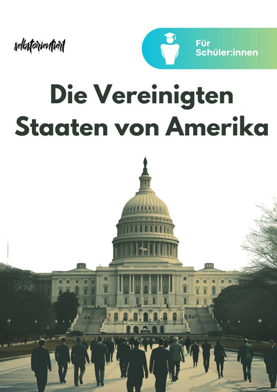 Schülerheft "Die Vereinigten Staaten von Amerika: Politik, Kultur, Gesellschaft - zwischen Wandel und Tradition"