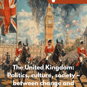 Teach The United Kingdom - Politics | Culture | Society - stifo - Students & Teachers Innovate Forward