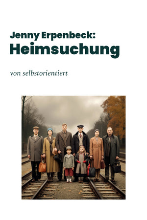 Unterrichtsreihe: Heimsuchung von Jenny Erpenbeck (Unterrichtsmaterial mit Stundenentwürfen) - stifo - Students & Teachers Innovate Forward