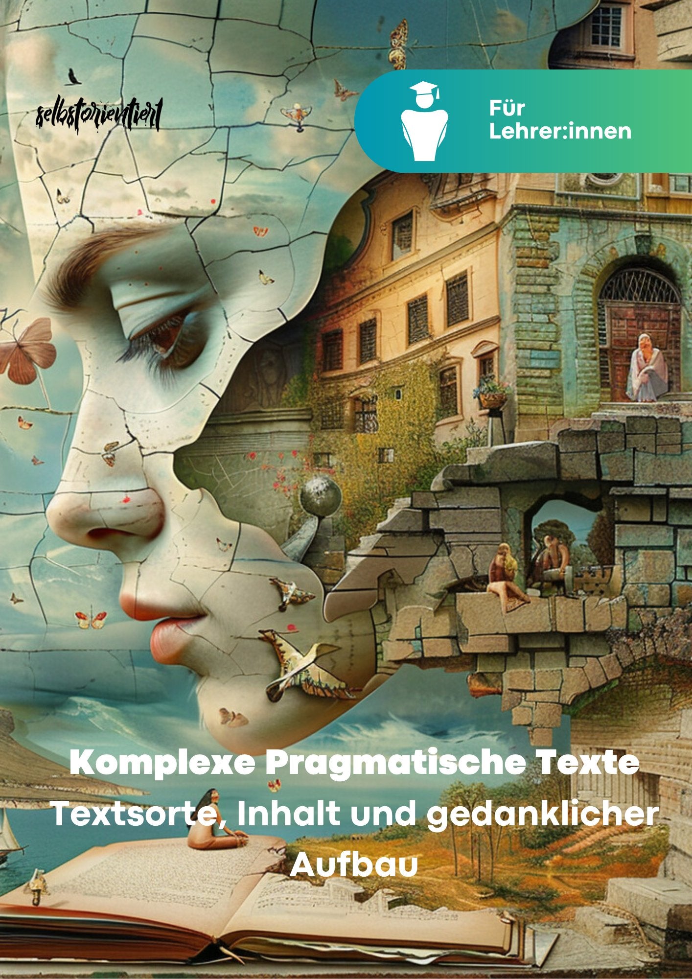 Unterrichtsreihe "Komplexe Pragmatische Texte" - Übungen - stifo - Students & Teachers Innovate Forward