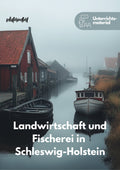 Unterrichtsreihe: Landwirtschaft und Fischerei in SH und Deutschland – Herstellung von Nahrungsmitteln