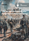Vergangenheitspolitik und „Vergangenheitsbewältigung“ − Umgang mit dem Nationalsozialismus in den Besatzungszonen | Unterrichtsmaterial & Unterrichtsreihe